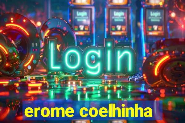 erome coelhinha